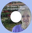 Grace Tuls on Quantum Healing